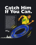 ART OF Catch Him if you Can Tee | Black Graphic Football T-shirt